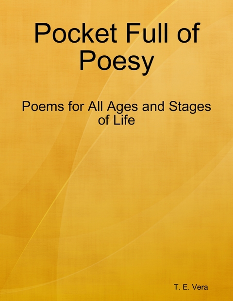 Pocket Full of Poesy -  T. E. Vera