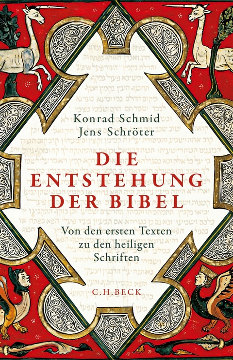 Die Entstehung der Bibel -  Konrad Schmid,  Jens Schr&ouml;ter