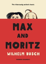 Max and Moritz - Wilhelm Busch