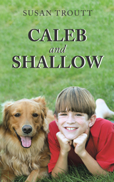 Caleb and Shallow - Susan Troutt