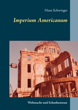 Imperium Americanum - Hans Schwinger