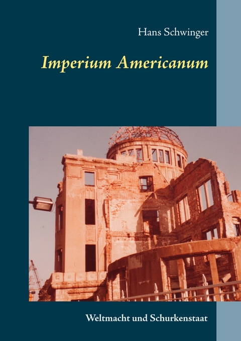 Imperium Americanum - Hans Schwinger