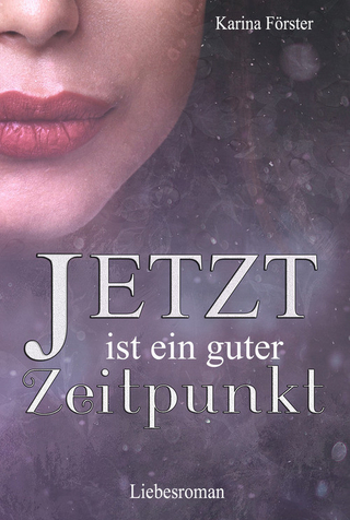 JETZT ist ein guter Zeitpunkt