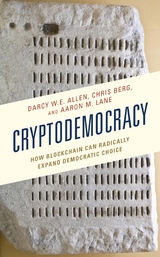 Cryptodemocracy -  Darcy W.E. Allen,  Chris Berg,  Aaron M. Lane
