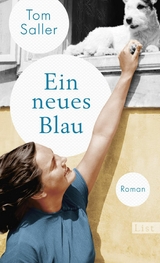 Ein neues Blau - Tom Saller