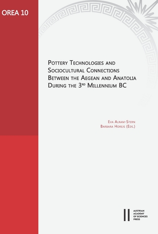 Pottery Technologies and Sociocultural Connections between the Aegean and Anatolia during the 3rd Millenium BC