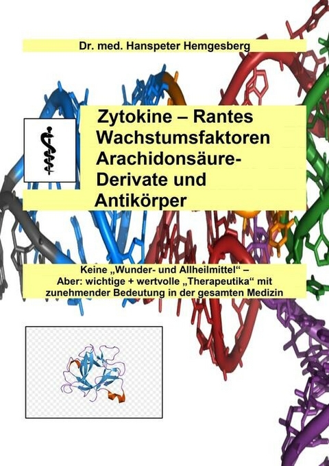 Zytokine, Rantes, Wachstumsfaktoren, Arachidons&auml;ure-Derivate & Antik&ouml;rper - Dr. med. Hanspeter Hemgesberg