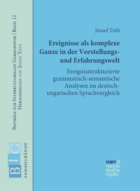 Ereignisse als komplexe Ganze in der Vorstellungs- und Erfahrungswelt - J&oacute;zsef T&oacute;th
