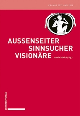 Au&szlig;enseiter &ndash; Sinnsucher &ndash; Vision&auml;re - 