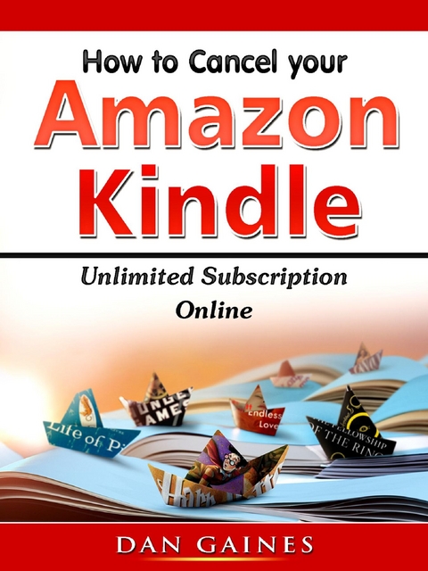 How to Cancel Amazon Kindle Unlimited Subscription Online - Dan Gaines