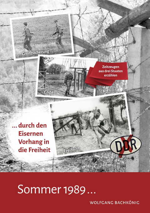 Sommer 1989... - Wolfgang Bachk&ouml;nig