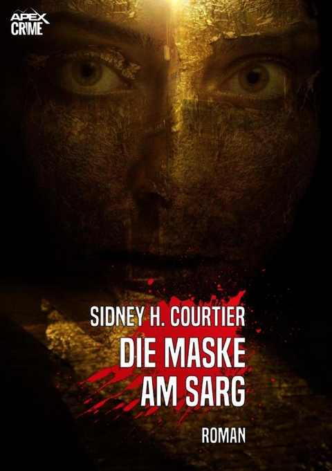 DIE MASKE AM SARG - Sidney H. Courtier