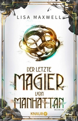 Der letzte Magier von Manhattan - Lisa Maxwell