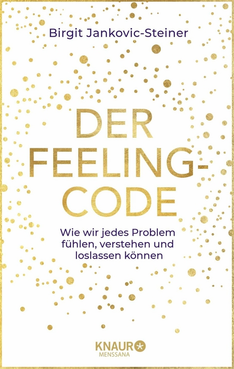 Der Feeling-Code - Birgit Jankovic-Steiner