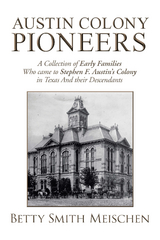Austin Colony Pioneers - Betty Smith Meischen