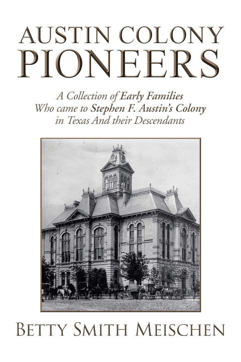 Austin Colony Pioneers - Betty Smith Meischen