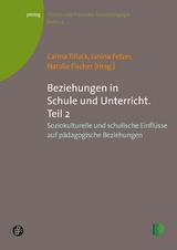 Beziehungen in Schule und Unterricht. Teil 2 - 