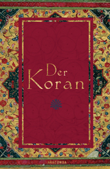Der Koran (In der &Uuml;bertragung von R&uuml;ckert) - Friedrich R&uuml;ckert