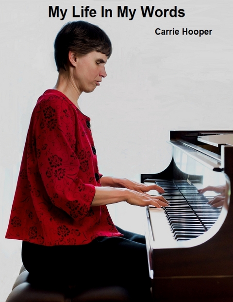 My Life In My Words -  Carrie Hooper