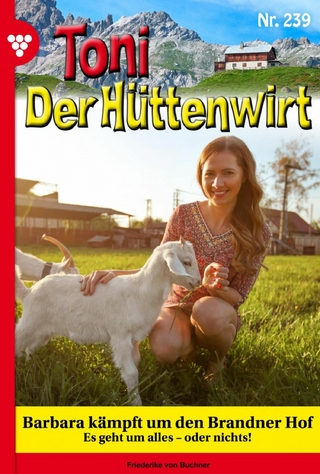 Barbara kämpft um den Brandner Hof