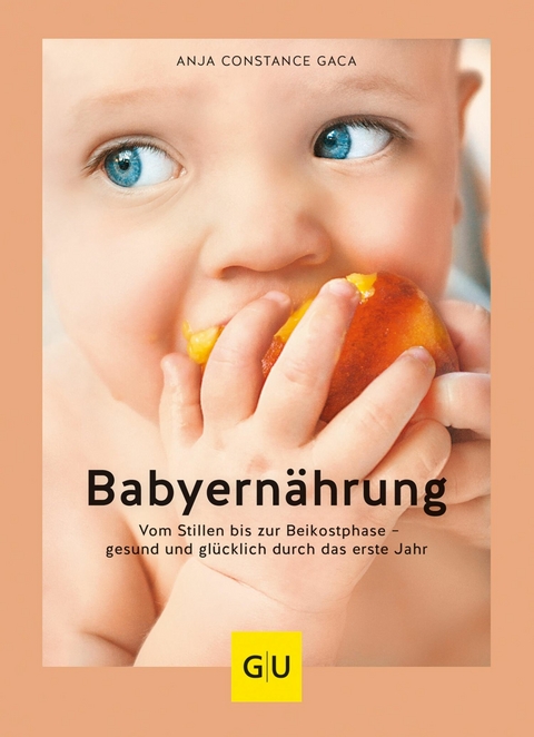 Babyern&auml;hrung - Anja Constance Gaca
