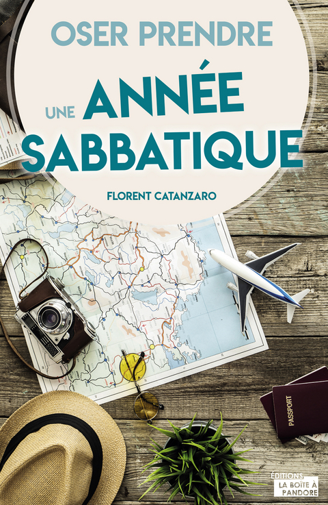 Oser prendre une ann&eacute;e sabbatique - Florent Catanzaro