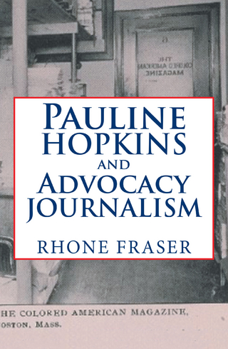Pauline Hopkins and Advocacy Journalism