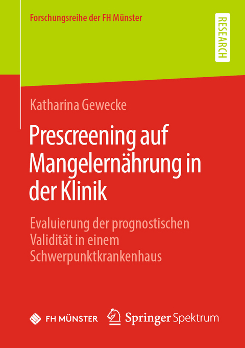 Prescreening auf Mangelern&auml;hrung in der Klinik - Katharina Gewecke