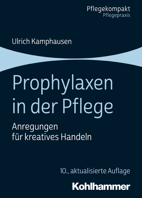 Prophylaxen in der Pflege - Ulrich Kamphausen