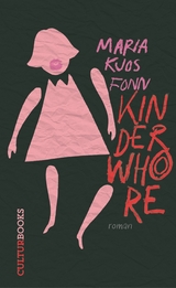 Kinderwhore - Maria Kjos Fonn