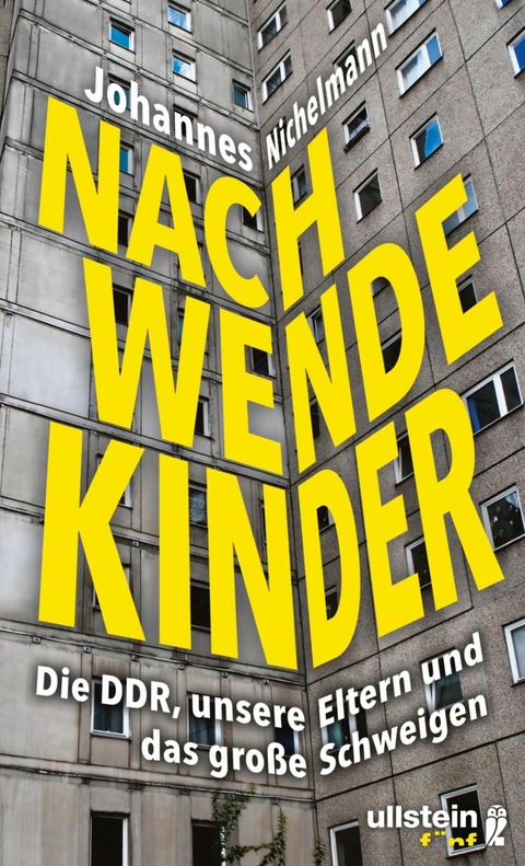 Nachwendekinder - Johannes Nichelmann