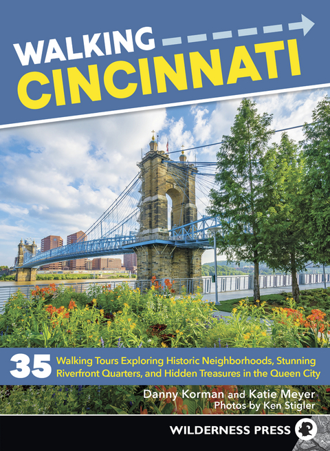 Walking Cincinnati -  Danny Korman,  Katie Meyer