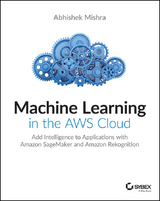 Machine Learning in the AWS Cloud - Abhishek Mishra