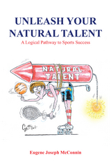 Unleash Your Natural Talent - Eugene Joseph McConnin