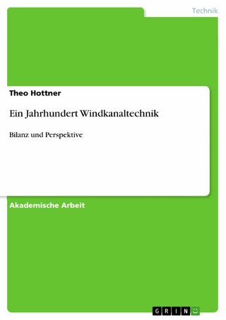 Ein Jahrhundert Windkanaltechnik