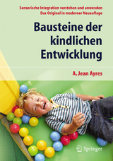 Bausteine der kindlichen Entwicklung - A. Jean Ayres