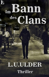 Im Bann des Clans - L.U. Ulder