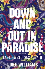 Down and Out in Paradise - Luke Williams