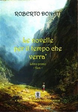 Le novelle per il tempo che verr&agrave; - Roberto Donati
