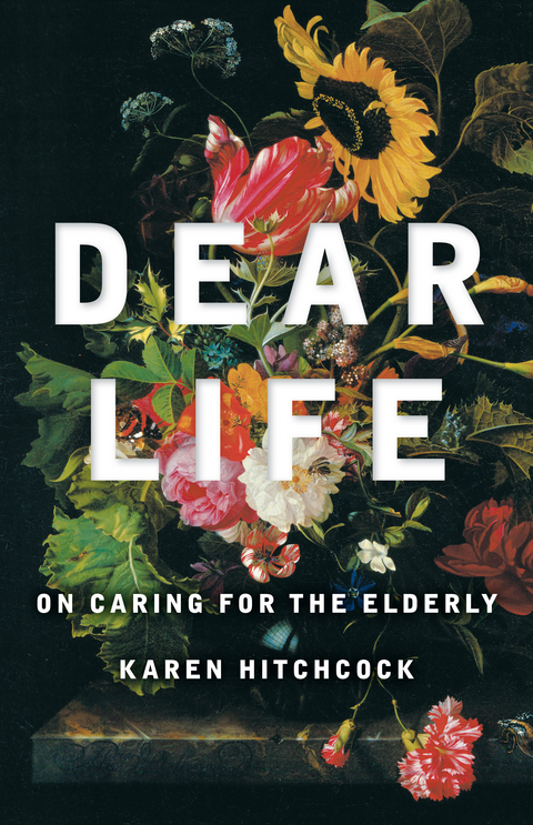 Dear Life - Karen Hitchcock