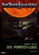 DIE TERRANAUTEN, Band 35: DIE PIRATEN-LOGE - Robert Quint