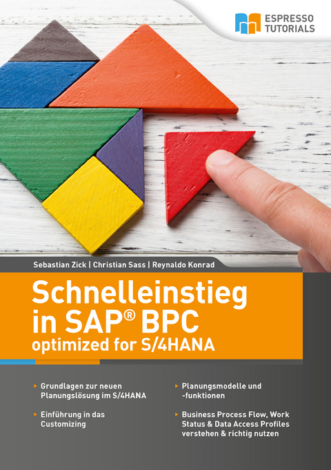 Schnelleinstieg in SAP BPC optimized for SAP S/4HANA - Reynaldo Konrad, Christian Sass, Sebastian Zick