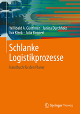 Schlanke Logistikprozesse - Willibald A. G&uuml;nthner, Janina Durchholz, Eva Klenk, Julia Boppert