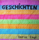 Geschichten - Dorle Engl
