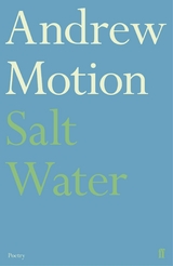 Salt Water -  Andrew Motion