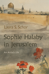 Sophie Halaby in Jerusalem - Laura S. Schor