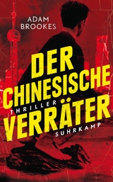 Der chinesische Verr&auml;ter -  Adam Brookes