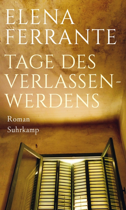 Tage des Verlassenwerdens - Elena Ferrante