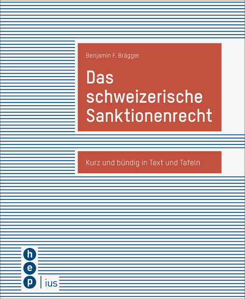 Das schweizerische Sanktionenrecht - Benjamin F. Br&auml;gger