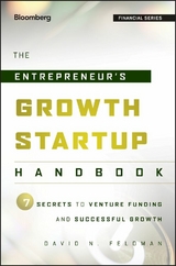 The Entrepreneur's Growth Startup Handbook - David N. Feldman